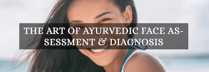 ayurvedic face assessment